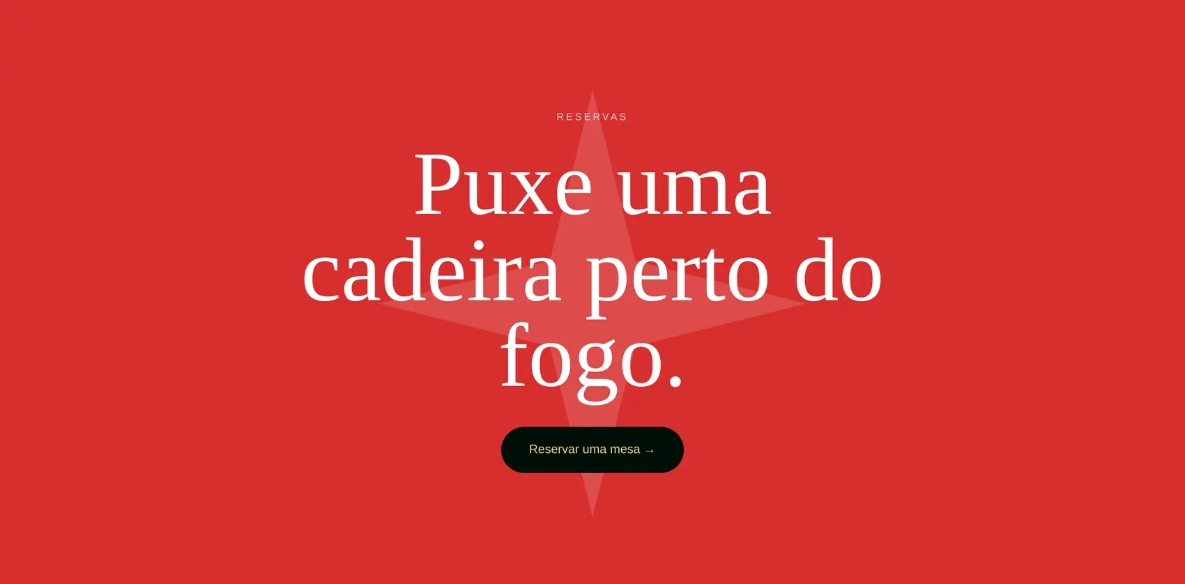 Fechamento em vermelho de brasa, com a chamada para reservar.